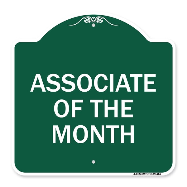 Designer Series Sign Associate of Month, Green & White Aluminum Sign, 18" x 18", GW-1818-23414
